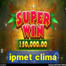 ipmet clima